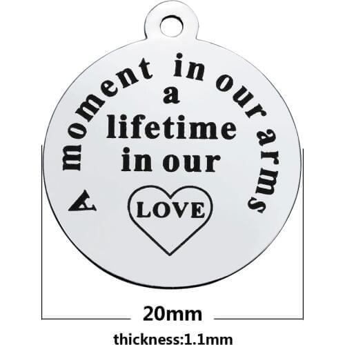 20pcs 20mm Stainless steel lettering A moment in our arms a lifetime in our love disc charm for bracelet DIY handmade material