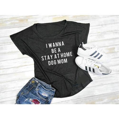 Skuggnas I Wanna Be A Stay At Home Dog Mom T-Shirt Graphic Dog Shirt Girl Love Dog Tees Cotton Top Outfits Tumblr clothes