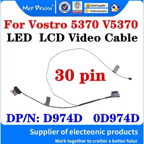 New original Laptop LCD cable For Dell Vostro 5370 V5370 13-5370 achievement 5370 LCD cable 13.3" LCD Video Cable D974D 0D974D