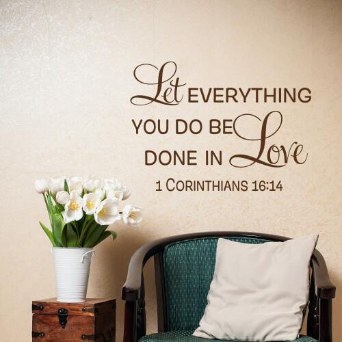 Sayings Family Room Decor 1 Corinthians 16:14 Let Everything You Do Be Done In Love vinyl Wall Decal Christian Wall Decor G360