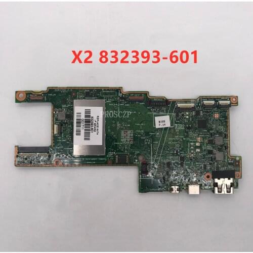 Free shipping For X2 10-N1 Laptop motherboard 832393-601 832393-501 832383-001 With SR29Z X5 Z8300 CPU 100% working well