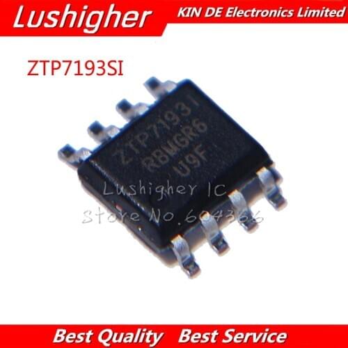 10PCS ZTP7193I SOP-8 ZTP71931 SOP8 ZTP7193SI SOP ZTP7193 Original