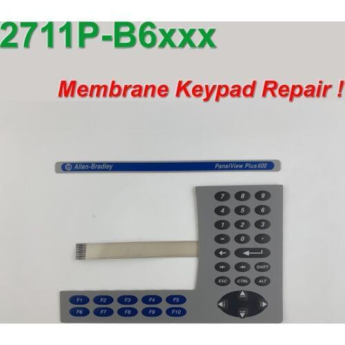 Allen Bradley PanelView PLUS 600 2711P-B6 membrane overlay glass keypad 2711P-B6C 2711P-B6M for HMI Panel repair,Have in stock