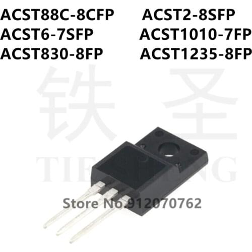 10PCS ACST88C-8CFP ACST2-8SFP ACST6-7SFP ACST1010-7FP ACST830-8FP ACST1235-8FP TO-220F