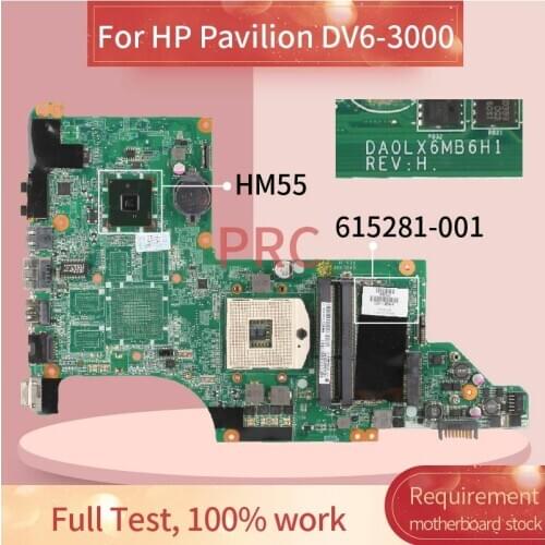 615281-001 615281-501 For HP Pavilion DV6-3000 Notebook Mainboard DA0LX6MB6H1 HM55 DDR3 Laptop Motherboard