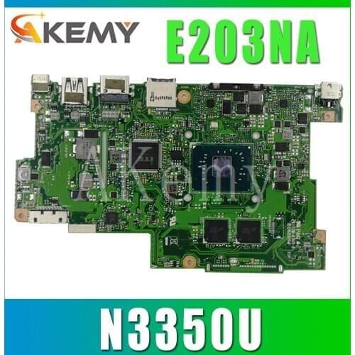 Akemy E203NA for ASUS E203N E203NA E203M E203MA Laotop Mainboard Motherboard W/ N3350U 4G RAM 64G SSD
