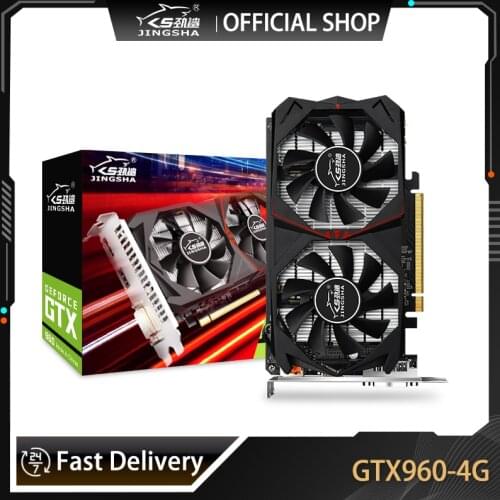 JINGSHA Video Card Original GTX960 4GB 128Bit GDDR5 Graphics Cards for NVIDIA VGA Cards Geforce GTX 960 Hdmi Dvi Game