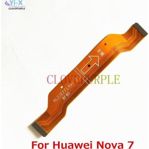 Mainboard Mother Board Connect Flex Cable for Huawei Nova 7 Replacement Parts