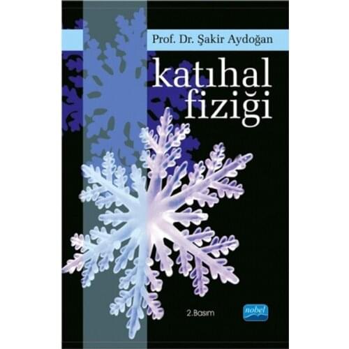 Solid State Physics. Şakir Aydoğan.Nobel the Academic Publishing