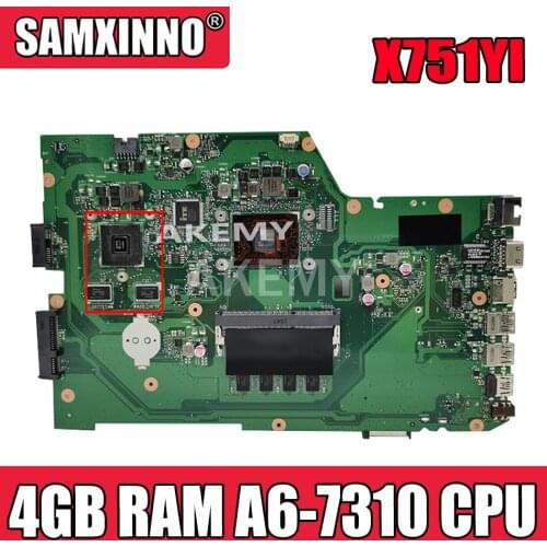 Akemy X751YI Laptop motherboard For Asus X751Y X751YI K751Y Mainboard 2GB Graphics card 4GB RAM A6-7310 CPU