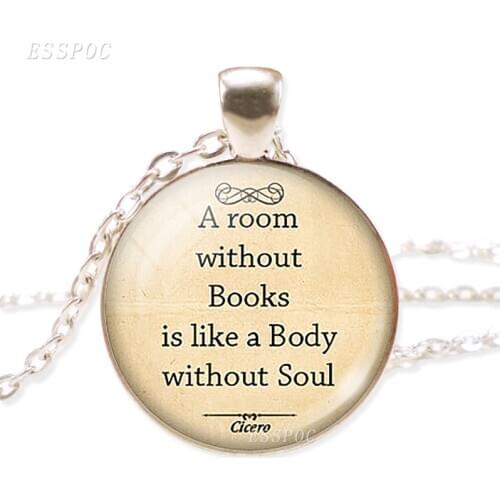 A Room Without Books Is Like A Body Without Soul Cicero Quote Pendant Necklace Book Lover Gift Librarian Bookworm Gift