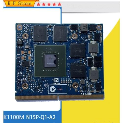 Quadro K1100M K1100 GDDR5 2GB Video Graphics Card GPU N15P-Q1-A2 For Dell M4600 M4700 M4800 HP 8570W 8770W ZBook 15 100% Test