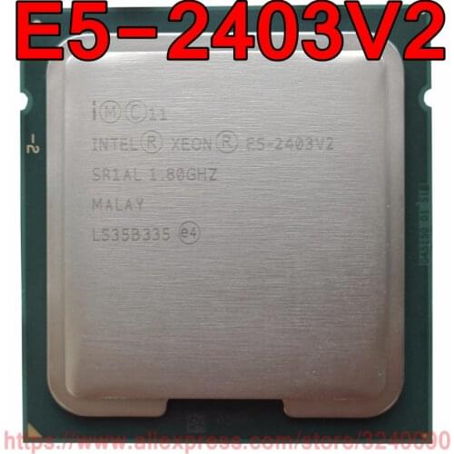 Intel Xeon CPU E5-2403V2 SR1AL 1.80GHz 4-Core 10M LGA1356 E5-2403 V2 processor E5 2403V2 free shipping speedy ship out