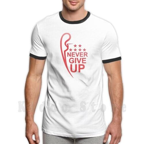 Never Give Up T Shirt DIY Big Size 100% Cotton Foot Ball Liver Pool Soccer Anfield League Salah Ynwa Pool Klopp England Premier