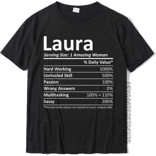 LAURA Nutrition Personalized Name Funny Christmas Gift Idea T-Shirt Prevailing Casual Tshirts Cotton Mens Tees Classic