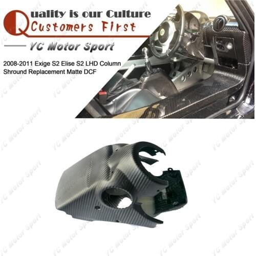Matte Finish Dry Carbon Fiber Interior Trim Fit For 2008-2011 Lotus Exige S2 Elise S2 LHD Column Shround Replacement