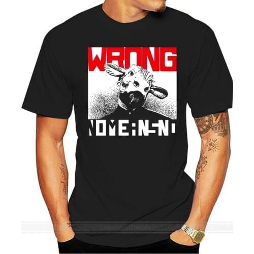 New Fashion Mens T-shirts Wrong Nomeansno Party Tops T Shirt 100% Cotton Fabric Short Sleeve Normal Tees Crewneck