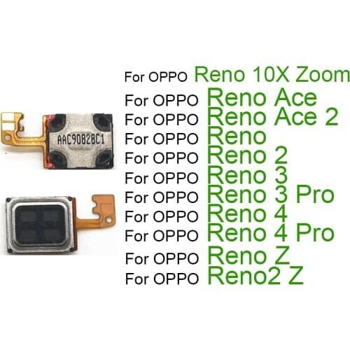 Earpiece Speaker For OPPO Reno 2 3 3Pro 4 4Pro Z Reno2 Z ACE Ace2 10x Zoom Ear Earphone Receiver Replacement Parts