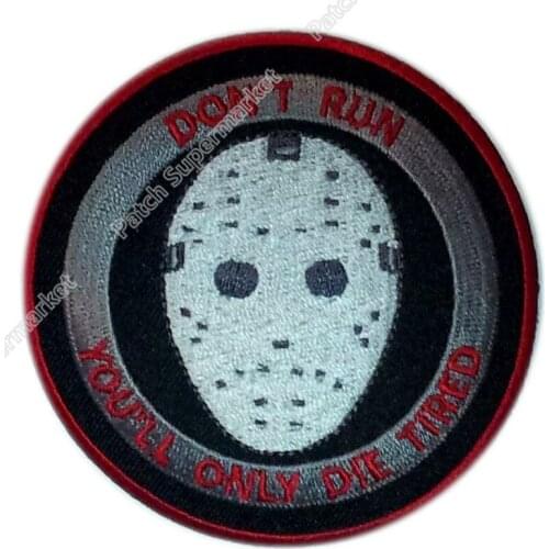 3" Friday The 13th Jason Hockey Mask patch DON'T RUN YOU'LL ONLY DIE TIRED TV Series Costume Emblem iron on sew on badge