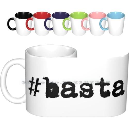 #basta Lowercase Black Font Ceramic Mugs Coffee Cups Milk Tea Mug Basta Hashtag Basta Italian Thats Enough Enough Stormy
