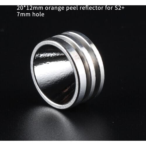 20*12mm orange peel reflector for S2+ S3