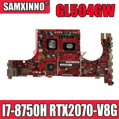 GL504GW laptop motherboard I7-8750H RTX2070-V8G For Asus ROG Strix Scar II GL504G GL504GW notebook motherboard mainboard test ok
