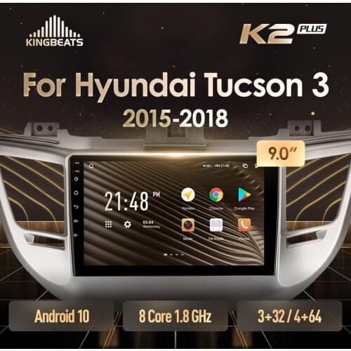 KingBeats Android Octa-Core head unit HU 4G in Dash Car Radio Multimedia Video Player Navigation GPS For Hyundai Tucson 3 2015 - 2018 Right hand driver no dvd 2 din Double Din Android Car Stereo 2din