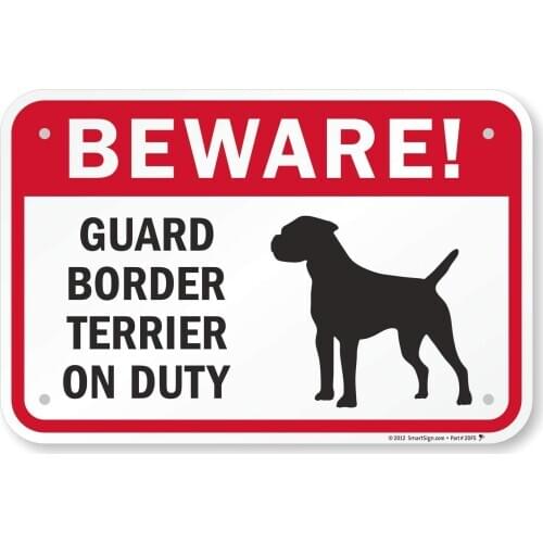 SmartSign Beware Guard Border Terrier On Duty Sign | 12" x 8" Aluminum