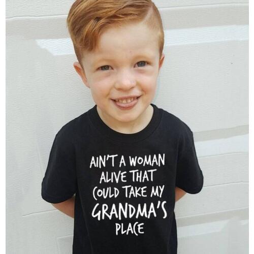 Funny Kids Tshirt Ain't A Woman Alive That Could Take My Grandmas Place Letter Print Short Sleeve Toddler Boy Girl Tees Clothes