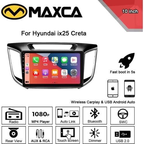 MAXCA 10 inch Wireless Carplay Android auto radio For Hyundai ix25 Creta Multimedia Video Player