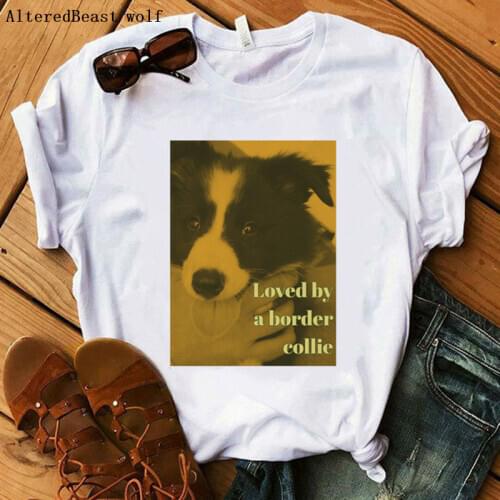 Women T-Shirt loved by a border collie tshirt print vogue women short sleeve cartoon Tops female border collie shirt clothes