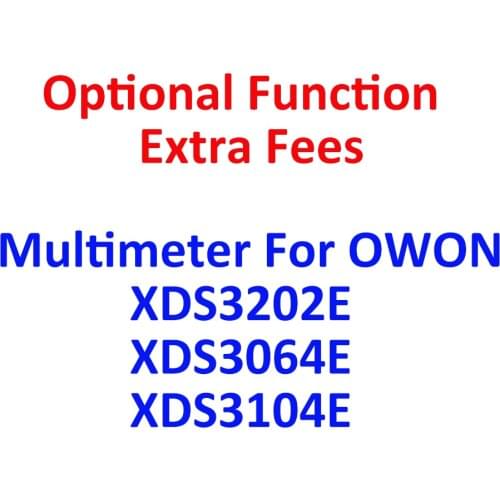 Optional Function Extra Fees for Multimeter Additional Function for OWON XDS3202E XDS3064E XDS3104E