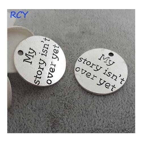 Top Quality 5 Pieces/lot 25mm Round Disc Letter Printed my story isn't over yet charms for jewelry making