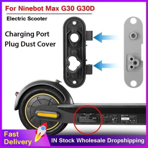 Waterproof Charging Port Dust Plug Case Dust Plug For Ninebot MAX G30 Electric Scooter Dust Cover Accessories
