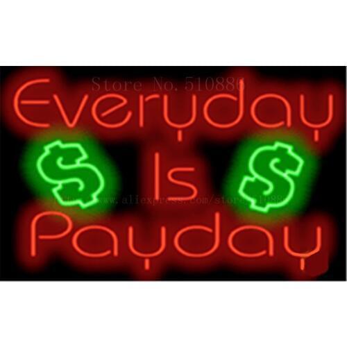 17*14" Everyday Is Payday NEON SIGN REAL GLASS BEER BAR PUB LIGHT SIGNS store display Restaurant Shop Advertising Lights