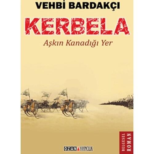 Kerbala-Over Bleed Place Vehbi Could Bardakçı Poet Yayıncılık Novel Sequence