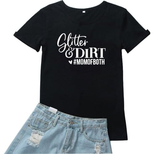Slitter and Dirt Women T-shirt Funny Letters Pattern Camiseta Mujer O-neck Short Sleeves Tshirt Women Casual White T Shirt Women