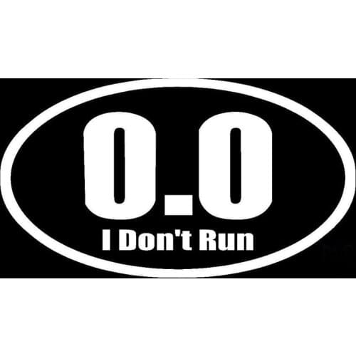 Fashion Car Sticker 0.0 I Don't Run Adhesive Motorcycle Accessories Reflective Vinyl Decal Black/Sliver,9cm*16cm