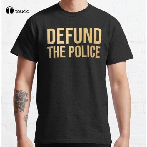 New Defund The Police In Gold Classic T-Shirt Cotton Tee Shirt S-5XL