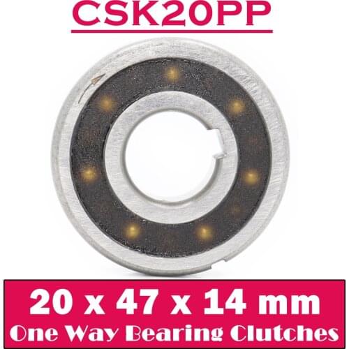 CSK20PP One Way Bearing Clutches 20*47*14mm ( 1 PC) With Keyway CSK6204PP FreeWheel Clutch Bearings CSK204PP