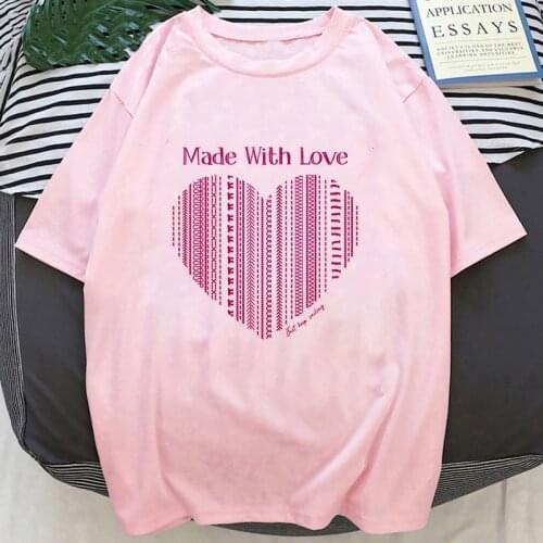 Fashion Women Made With Love Printed T Shirt Funny Casual O-neck Short Sleeves T-shirt Summer Kawaii Female Tees Shirt Clothing