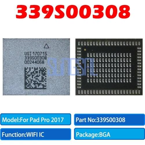 3pcs/lot 100% Original 339S00308 Wifi IC New Version 5th A1823 A1822 Wifi Wi-Fi Module Chip IC For iPad Pro 2017 10.5