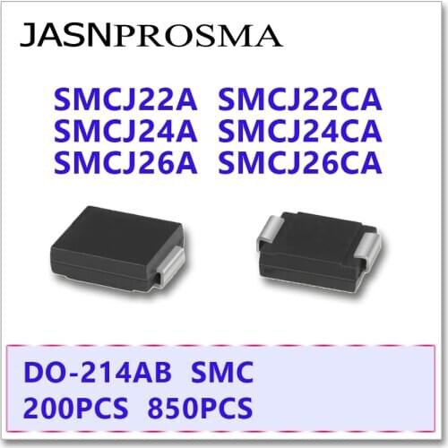 JASNPROSMA 200PCS 850PCS SMCJ SMCJ22 SMCJ22A SMCJ22CA SMCJ24 SMCJ24A SMCJ24CA SMCJ26 SMCJ26A SMCJ26CA Diode DO214AB