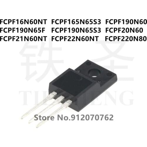10PCS/LOT FCPF16N60NT FCPF165N65S3 FCPF190N60 FCPF190N65F FCPF190N65S3 FCPF20N60 FCPF21N60NT FCPF22N60NT FCPF220N80 TO-220F