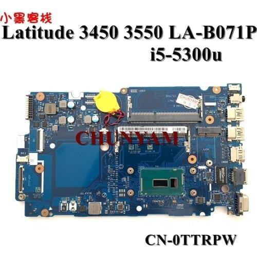 NEW i5-5300u LA-B071P For DELL Latitude 3450 3550 Laptop Notebook Motherboard CN-0TTRPW TTRPW Mainboard 100% tested