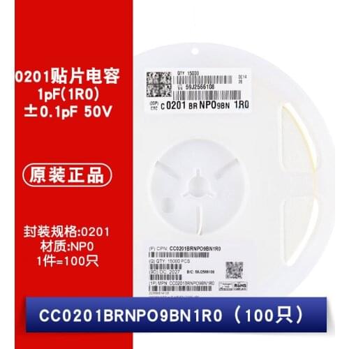 CC0201CRNPO8BN1R5 0201 1.5pF(1R5) ±0.25pF 25V COG NPO CC0201BRNPO9BN1R0 0201 1pF(1R0) ±0.1pF 50V COG NPO Chip capacitors