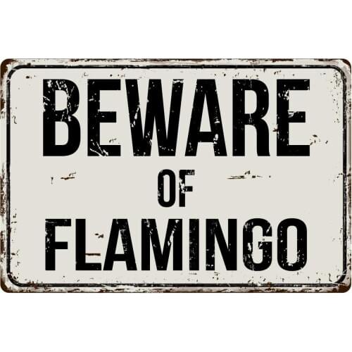 Deerts 278VS Beware of Flamingo 8 x 12 Vintage Aluminum Retro Metal Sign