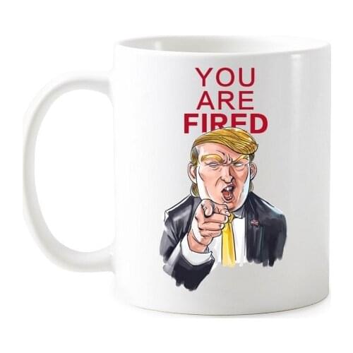 Trump Funny Angry President You Are Fired Spoof Cartoon Classic Mug White Pottery Ceramic Cup Milk Coffee With Handles 350 ml