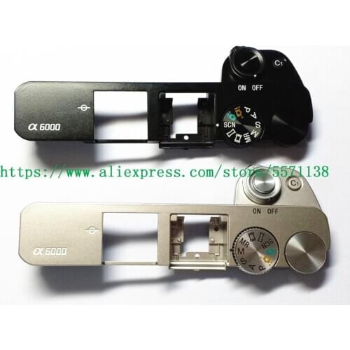 New For SONY ALPHA A6000 Top Cover with Popup Flash and Dial REPAIR PART ( Black or silver )