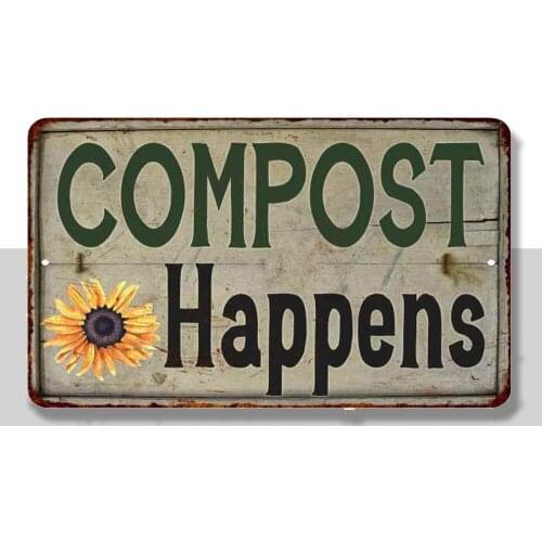 Compost Happens Vintage Look Garden Chic Metal Sign